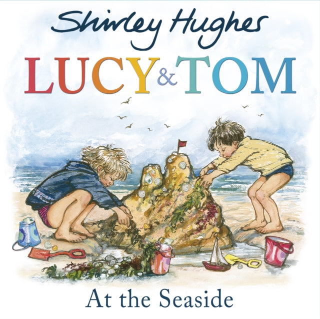 Lucy and Tom at the Seaside - 9781782955160