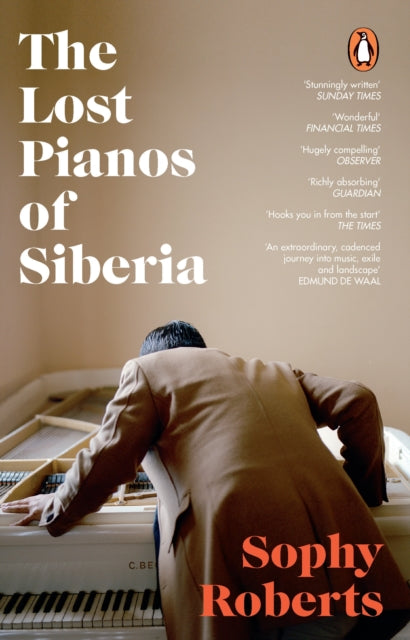The Lost Pianos of Siberia : A Sunday Times Paperback of 2021 - 9781784162849