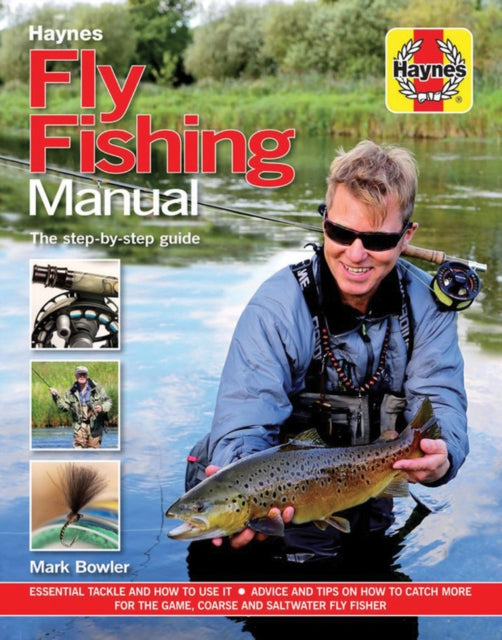 The Fly Fishing Manual : The ultimate step-by-step guide - 9781785210747