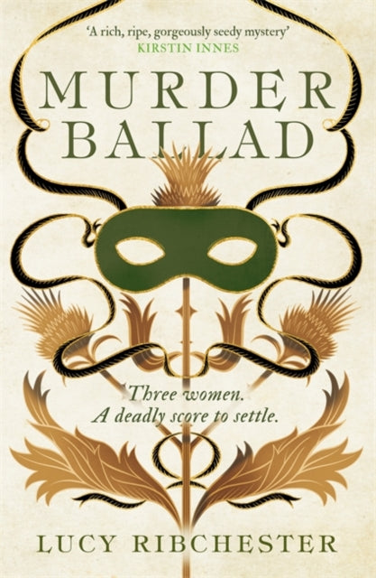 Murder Ballad : A gripping mystery of desire, betrayal and secrets set in the musical world of 18th century Edinburgh - 9781785307522