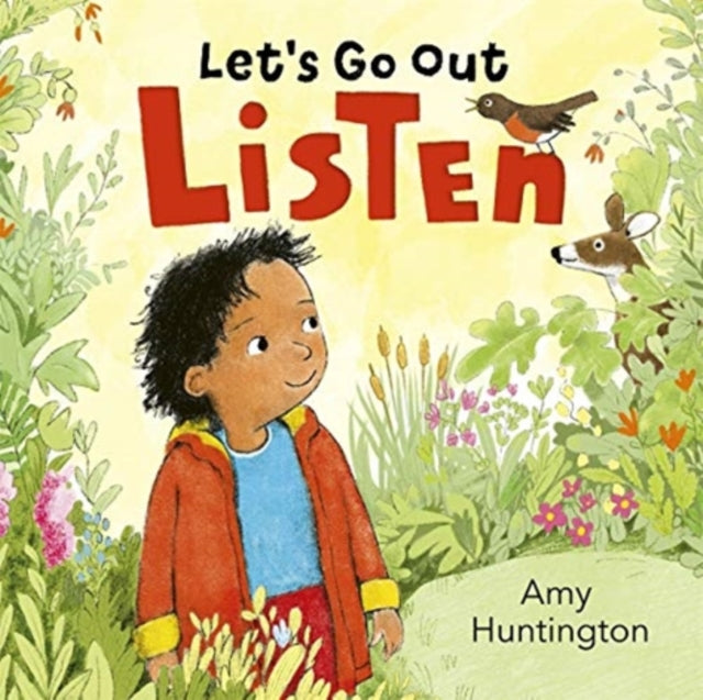 Let's Go Out: Listen : A mindful board book encouraging appreciation of nature - 9781787419193