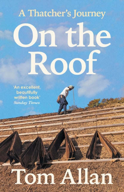 On The Roof : A Thatcher's Journey - 9781788167444