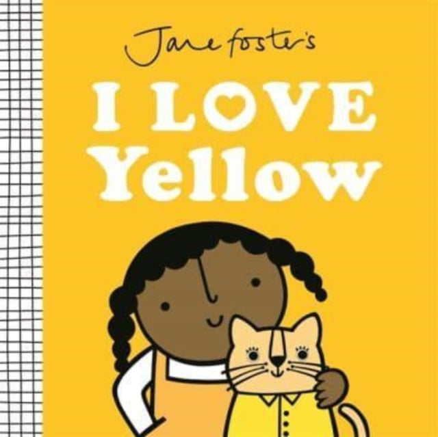 Jane Foster's I Love Yellow - 9781800786943