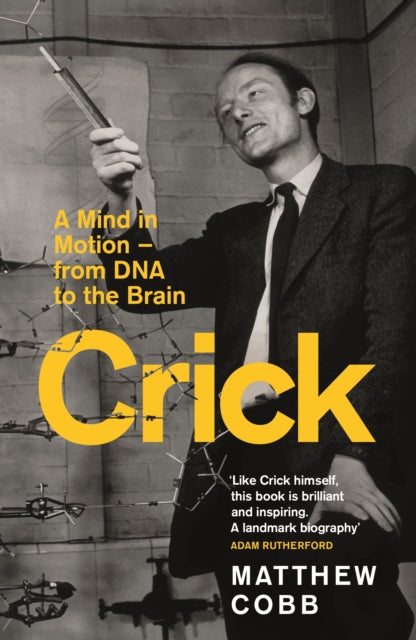 Crick : A Mind in Motion – from DNA to the Brain - 9781800811072