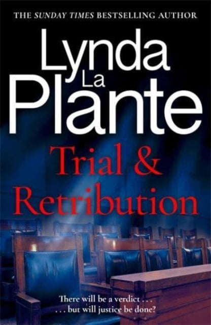 Trial and Retribution : The unmissable legal thriller from the Queen of Crime Drama - 9781804181034