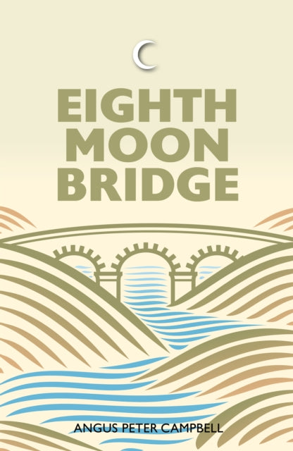Eighth Moon Bridge - 9781804251379