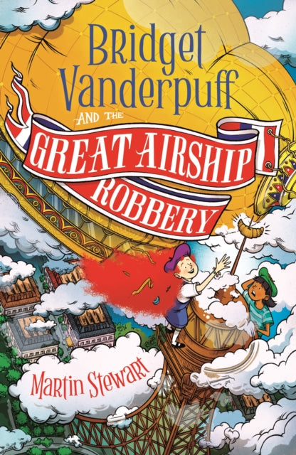 Bridget Vanderpuff and the Great Airship Robbery - 9781804549155