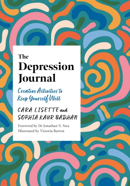 The Depression Journal : Creative Activities to Keep Yourself Well - 9781805014119
