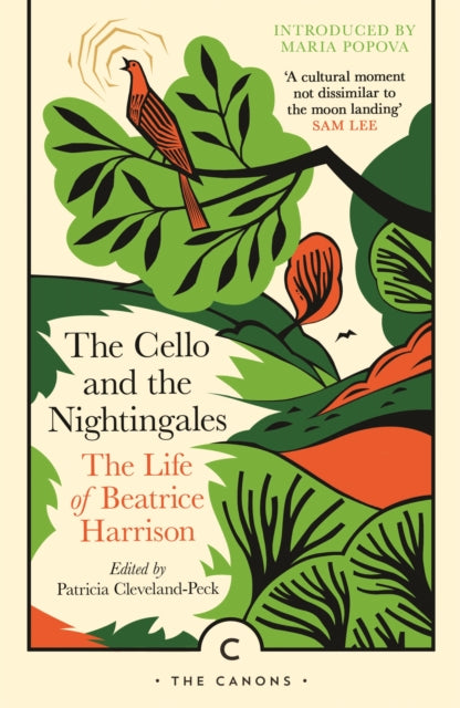 The Cello and the Nightingales : The Life of Beatrice Harrison - 9781805300182