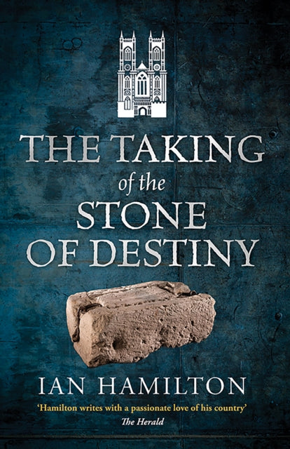 The Taking of the Stone of Destiny - 9781836920182