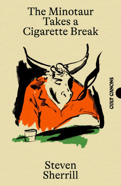 The Minotaur Takes A Cigarette Break - 9781837264018