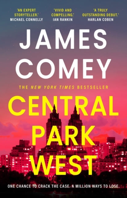 Central Park West : the unmissable debut legal thriller by the former director of the FBI - 9781837932696