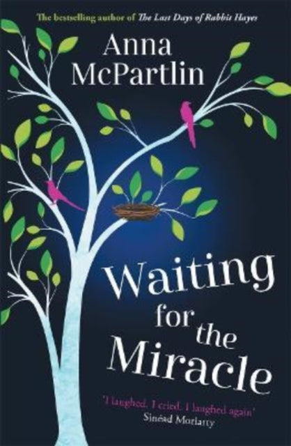 Waiting for the Miracle : Warm your heart with this uplifting novel from the bestselling author of THE LAST DAYS OF RABBIT HAYES - 9781838773908
