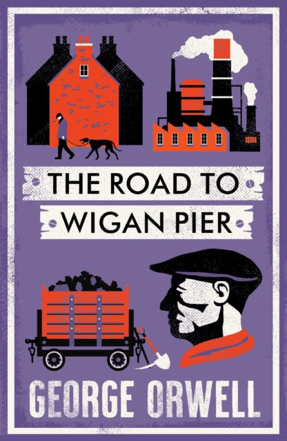 The Road to Wigan Pier - 9781847499196