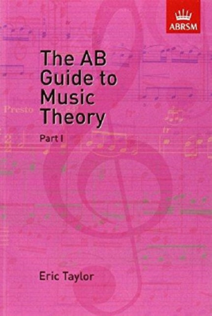 The AB Guide to Music Theory, Part I - 9781854724465