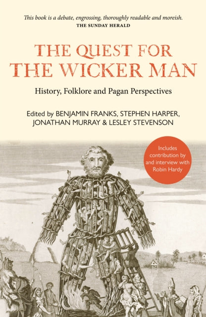The Quest for the Wicker Man : History, Folklore and Pagan Perspectives - 9781905222711