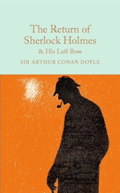 The Return of Sherlock Holmes & His Last Bow - 9781909621770