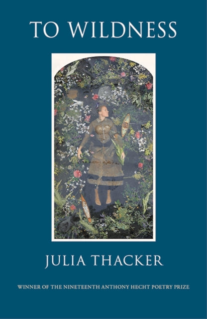 To Wildness : Poems - 9781911379164