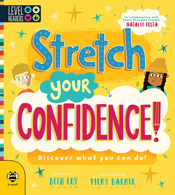 Stretch Your Confidence : Discover what you can do! : 1 - 9781911509967