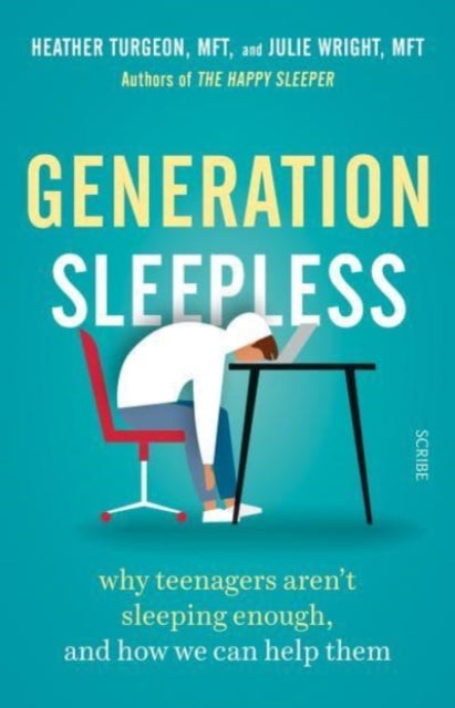 Generation Sleepless : why teenagers aren't sleeping enough, and how we can help them - 9781914484384