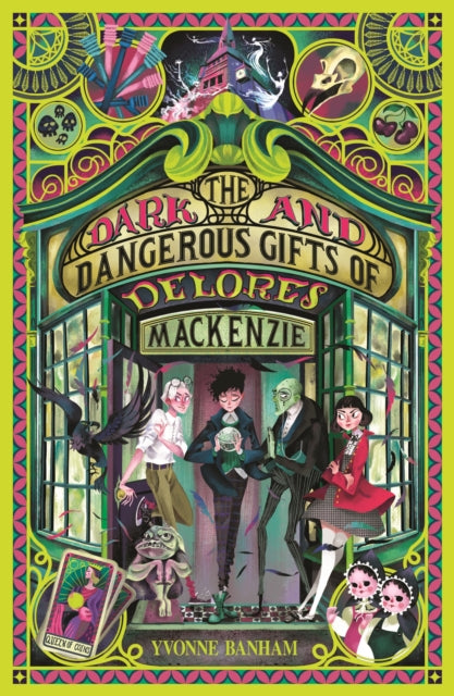 The Dark and Dangerous Gifts of Delores Mackenzie - 9781915444073