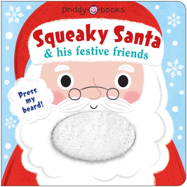 Squeaky Santa and his festive friends - 9781916745216