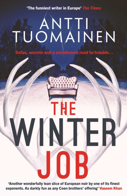 The Winter Job : The darkly funny, touching new thriller from the author of the Netflix hit LITTLE SIBERIA - 9781916788824
