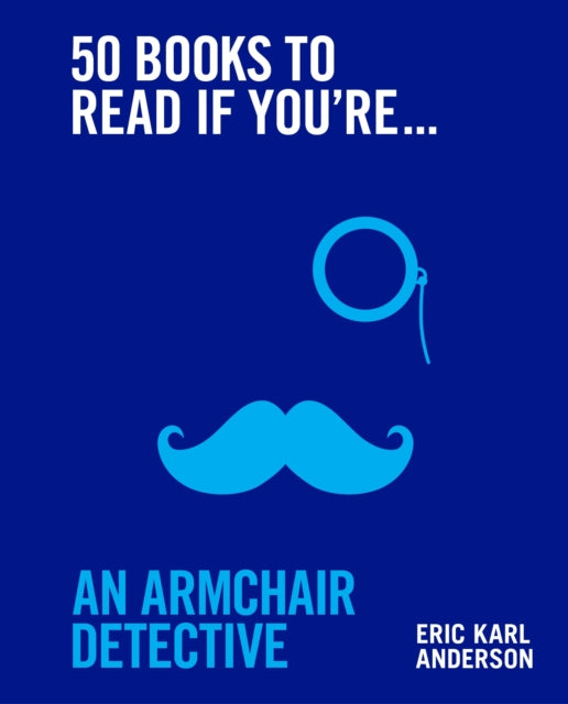 50 Books to Read If You're an Armchair Detective - 9781922616470