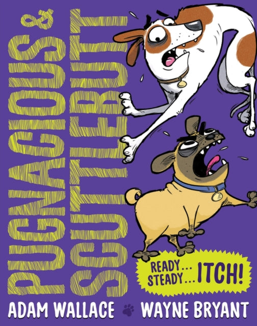 Pugnacious & Scuttlebutt : Ready...Steady...ITCH! : 1 - 9781922804013