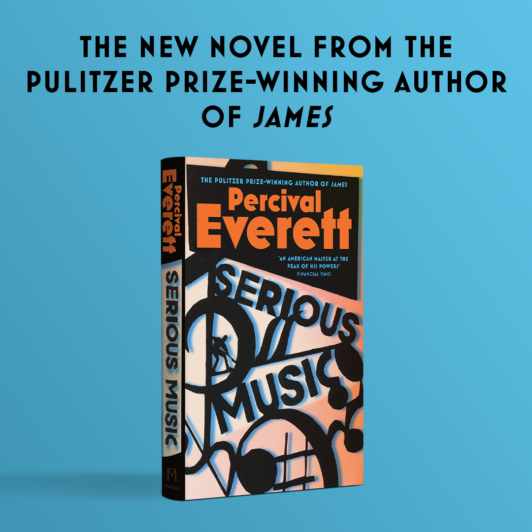 Pre-Order for 23rd March 2027: Signed copy of Serious Music by Percival Everett