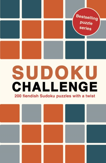 Sudoku Challenge : 200 fiendish Sudoku puzzles with a twist-9780711290686