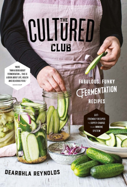 The Cultured Club : Fabulously Funky Fermentation Recipes-9780717171149