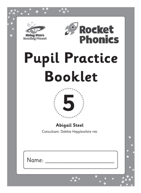 Reading Planet: Rocket Phonics - Pupil Practice Booklet 5-9781398327450