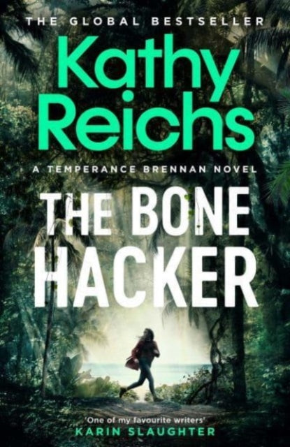 The Bone Hacker : The brand new thriller in the bestselling Temperance Brennan series-9781398510838