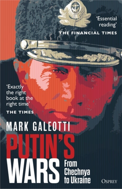 Putin's Wars : From Chechnya to Ukraine-9781472847553