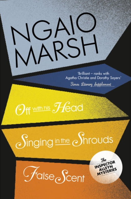 Off With His Head / Singing in the Shrouds / False Scent : Book 7 - 9780007328758