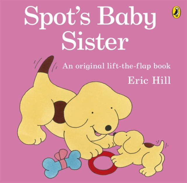 Spot's Baby Sister - 9780141340852
