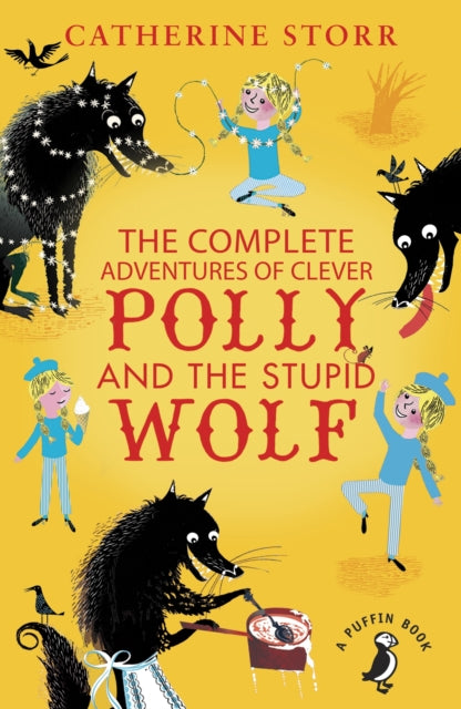 The Complete Adventures of Clever Polly and the Stupid Wolf - 9780141373379