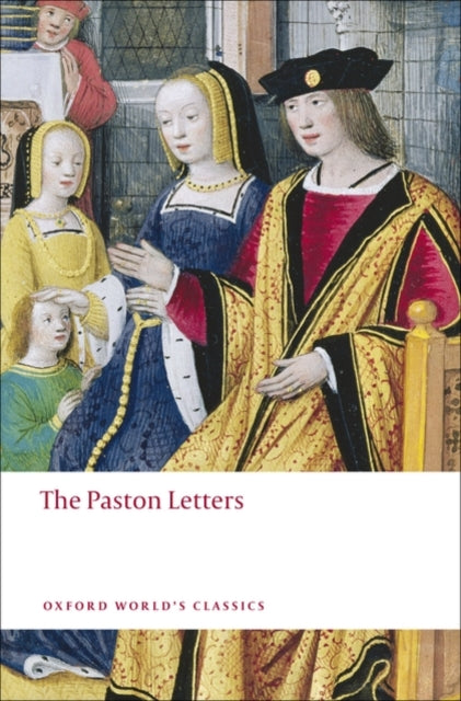 The Paston Letters : A Selection in Modern Spelling - 9780199538379