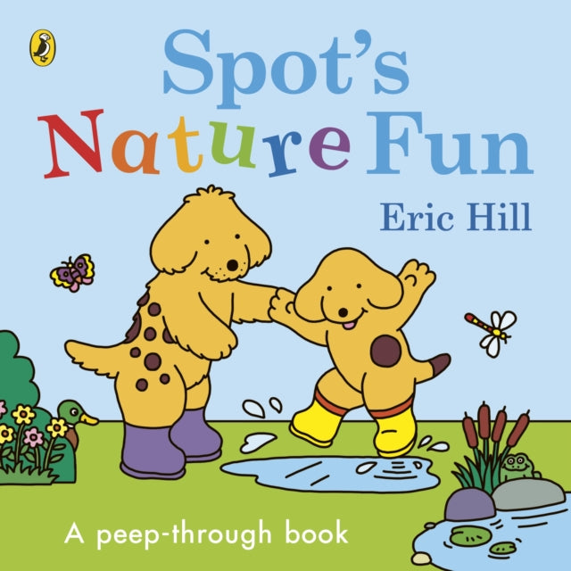 Spot’s Nature Fun : A Peep-Through Book - 9780241618356