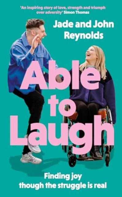 Able to Laugh : Finding joy though the struggle is real (from TikTok's favourite interabled couple!) - 9780281089819