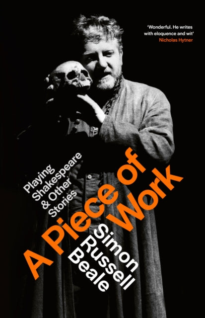 A Piece of Work : Playing Shakespeare and Other Stories - 9780316725323