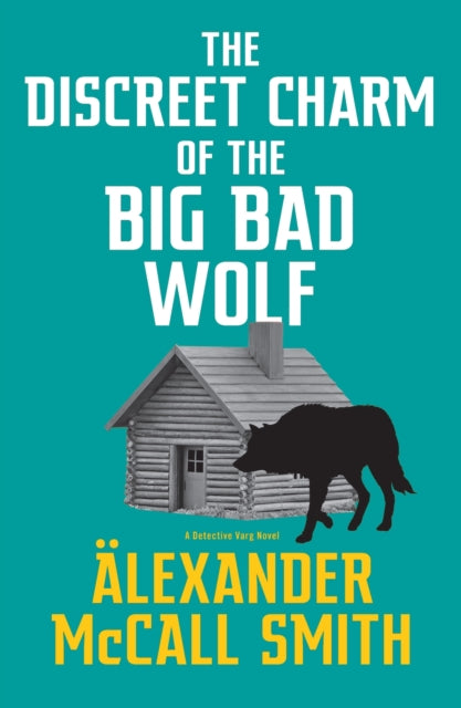The Discreet Charm of the Big Bad Wolf - 9780349146027