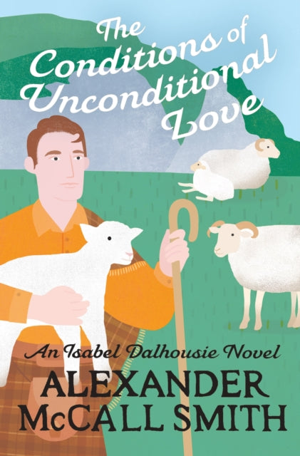 The Conditions of Unconditional Love - 9780349146591