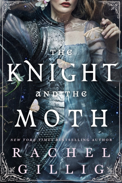The Knight and the Moth : the spellbinding gothic romantasy from multi-million-copy bestseller Rachel Gillig - 9780356522982