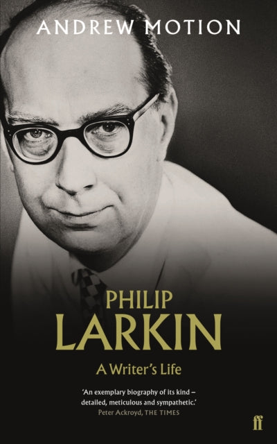 Philip Larkin: A Writer's Life - 9780571346677