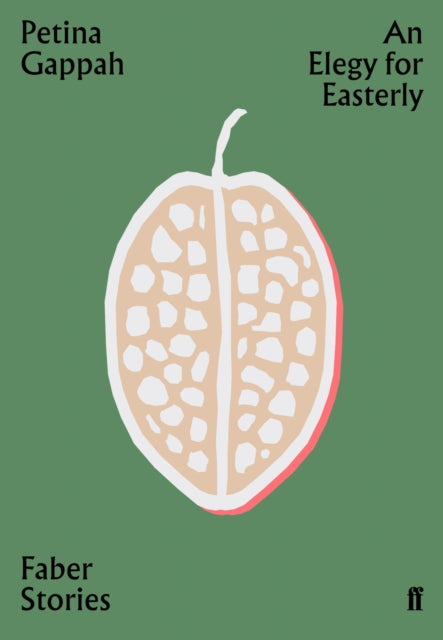 An Elegy for Easterly : Faber Stories - 9780571351794