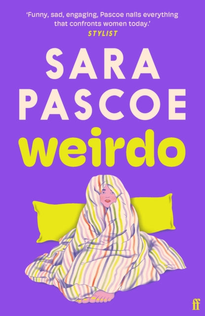 Weirdo : 'Intense, also BRILLIANT, funny and forensically astute.' Marian Keyes - 9780571374540