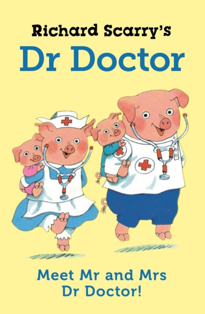 Richard Scarry's Dr Doctor - 9780571375011