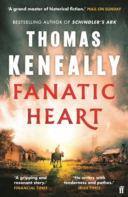Fanatic Heart : 'A grand master of historical fiction.' Mail on Sunday - 9780571387977